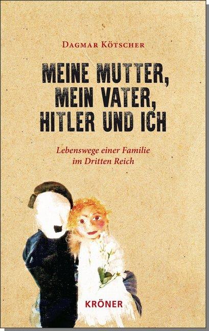 Actual product image Meine Mutter, mein Vater, Hitler und ich (German, 2018)