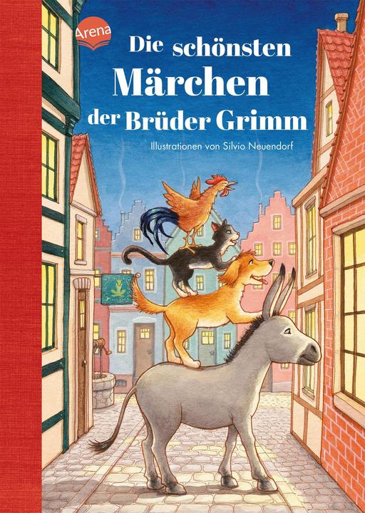 Produktbild Arena Die schönsten Märchen der Brüder Grimm (Deutsch, Silvio Neuendorf, Jacob Grimm, 2024)
