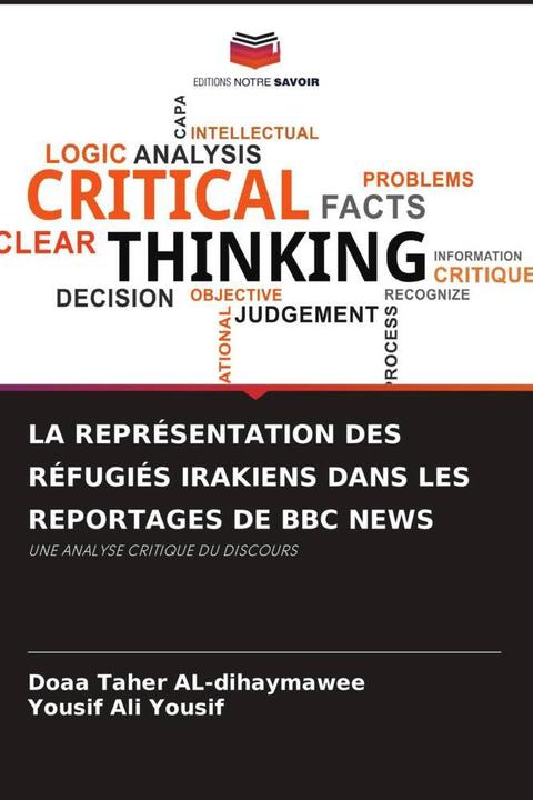 Produktbild La Représentation Des Réfugiés Irakiens Dans Les Reportages De Bbc News (Doaa Taher AL-dihaymawee, Yousif Ali Yousif, 2023)
