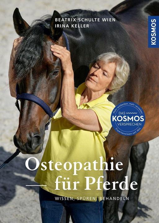 Produktbild Kosmos Osteopathie für Pferde (Deutsch, Irina Keller, Beatrix Schulte Wien, 2023)