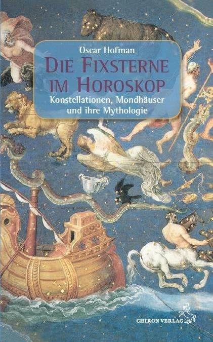Image du produit Die Fixsterne im Horoskop (Allemand, Oscar Hofman, 2016)
