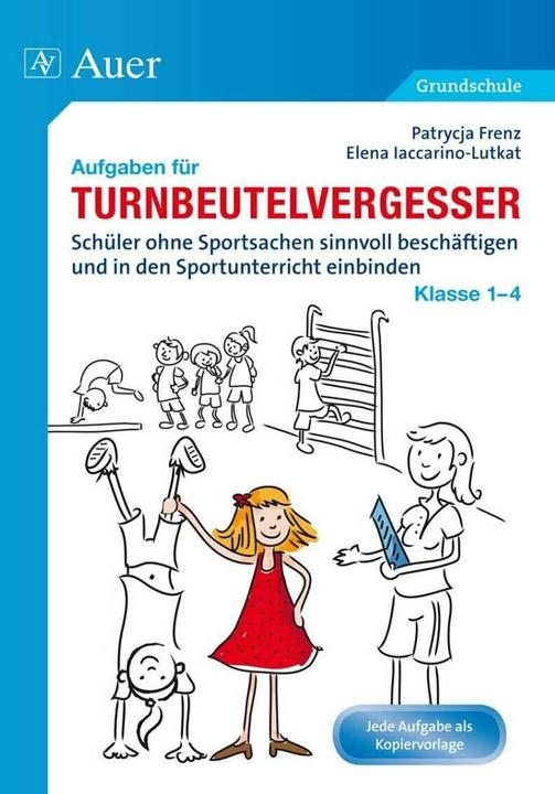 Produktbild Aufgaben für Turnbeutelvergesser Klasse 1-4 (Deutsch, Patrycja Frenz, Elena Iaccarino-Lutkat, 2013)