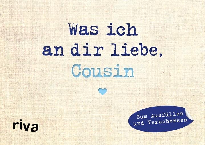 Produktbild Was ich an dir liebe, Cousin - Miniversion (Deutsch, Alexandra Reinwarth, 2018)