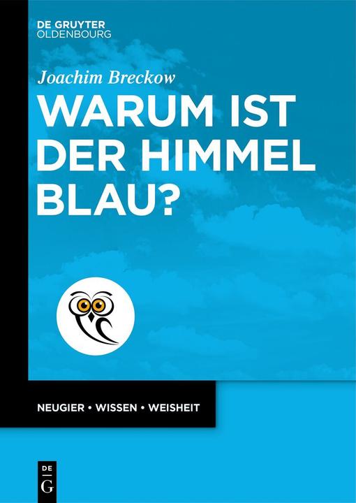 Image du produit Pourquoi le ciel est-il bleu? (Allemand, Joachim Breckow, 2024)