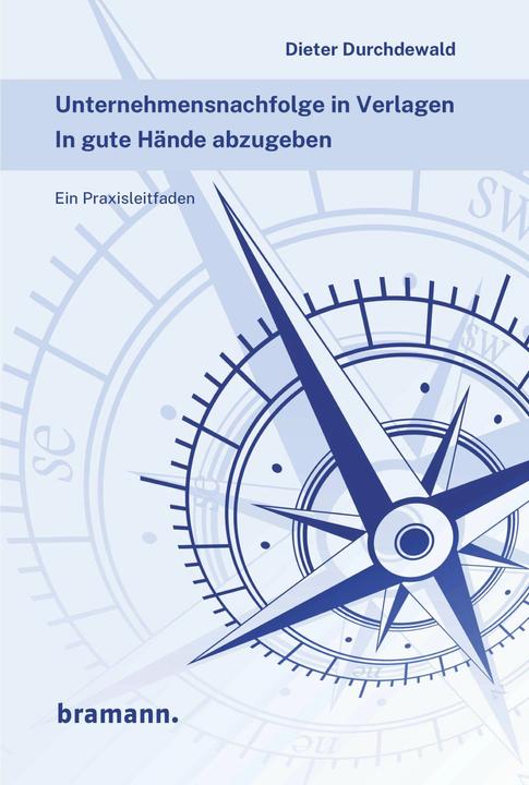 Produktbild Unternehmensnachfolge in Verlagen (Deutsch, Anja Krauss, Ralf Alkenbrecher, Dieter Durchdewald, Inci Bürhaniye, 2024)