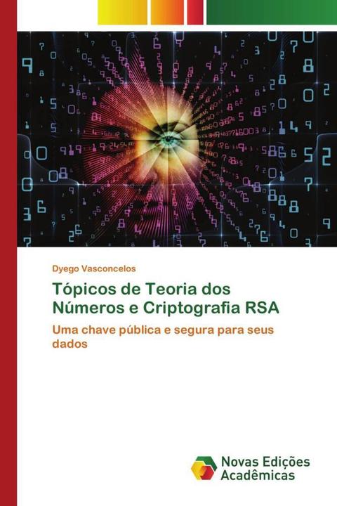 Actual product image Tópicos de Teoria dos Números e Criptografia RSA (German, Dyego Vasconcelos, 2021)