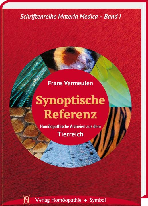 Actual product image Synoptische Referenz. Homöopathische Arzneien aus dem Tierreich (German, Frans Vermeulen, Petra Brockmann, 2017)