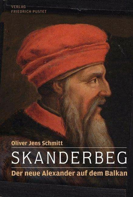 Produktbild Skanderbeg (Deutsch, Oliver Jens Schmitt, 2009)