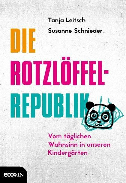 Produktbild Die Rotzlöffel-Republik (Deutsch, Carsten Tergast, 2018)