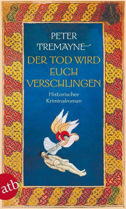 Produktbild Der Tod wird euch verschlingen (Deutsch, Peter Tremayne, 2016)