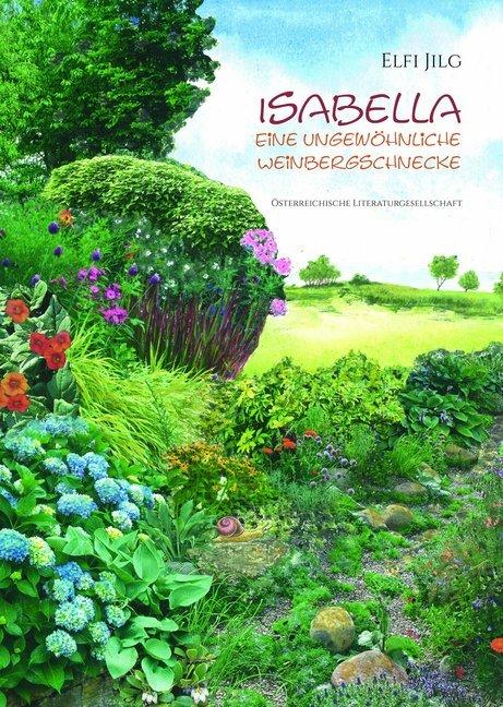 Produktbild Isabella Eine ungewöhnliche Weinbergschnecke (Elfriede Jilg)