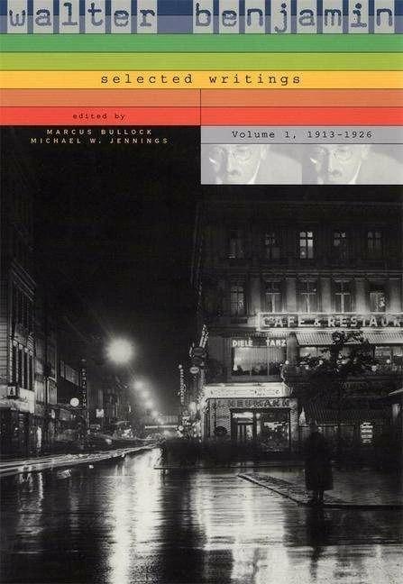 Produktbild Walter Benjamin: Selected Writings.1913-1926 (Englisch, Michael W. Jennings, Walter Benjamin, Marcus Bullock, 2004)