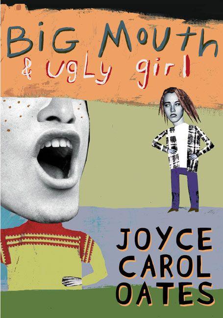 Image du produit Big Mouth & Ugly Girl (Joyce Carol Oates, Anglais)