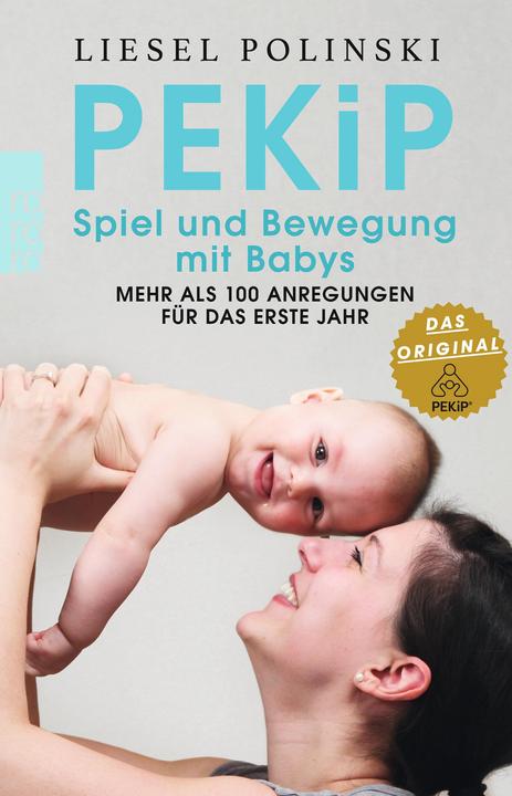 Image du produit PEKiP: Spiel und Bewegung mit Babys (Allemand, Liesel Polinski, 2019)