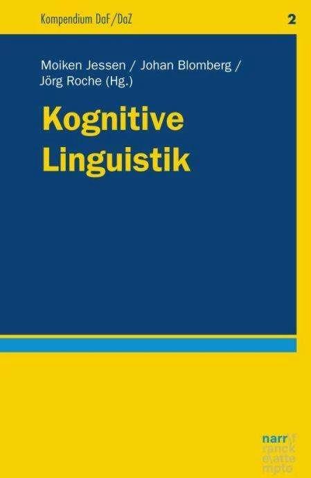 Produktbild Kognitive Linguistik (Deutsch, Jörg Roche, Johan Blomberg, Moiken Jessen, 2018)