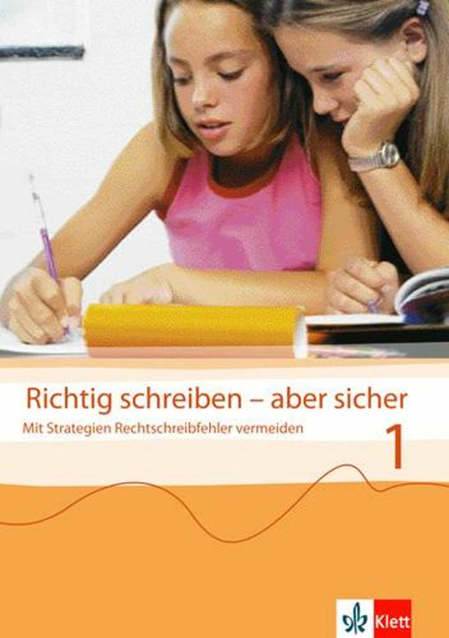 Actual product image Richtig schreiben - aber sicher 1. Übungsheft. Klasse 5/6 (German, Jutta Steer, Kerstin Weidner, Gerald Steer, 2005)