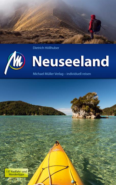 Produktbild Neuseeland Reiseführer Michael Müller Verlag (Deutsch, Dietrich Höllhuber, 2018)