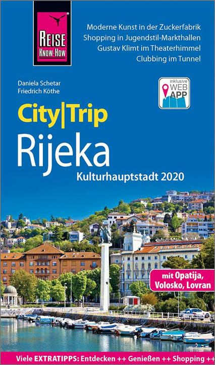 Produktbild CityTrip Rijeka (Kulturhauptstadt 2020) mit Opatija (Deutsch, Daniela Schetar, Friedrich Köthe, 2020)