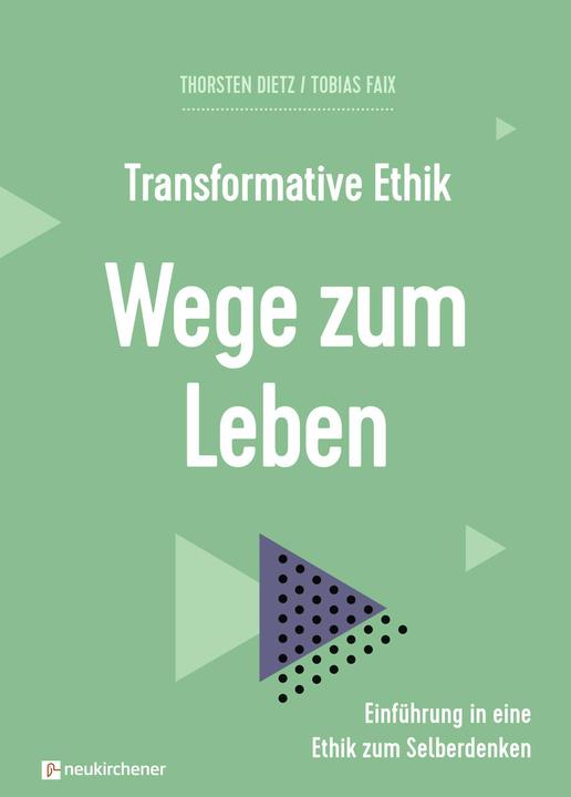 Immagine prodotto Transformative Ethik - Wege zum Leben (Tedesco, Tobias Künkler, Sandra Bils, Tobias Faix, Thorsten Dietz, 2021)