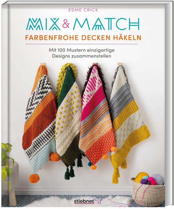 Produktbild Mix & Match Farbenfrohe Decken häkeln (Deutsch, Katrin Marburger, Esme Crick, 2024)