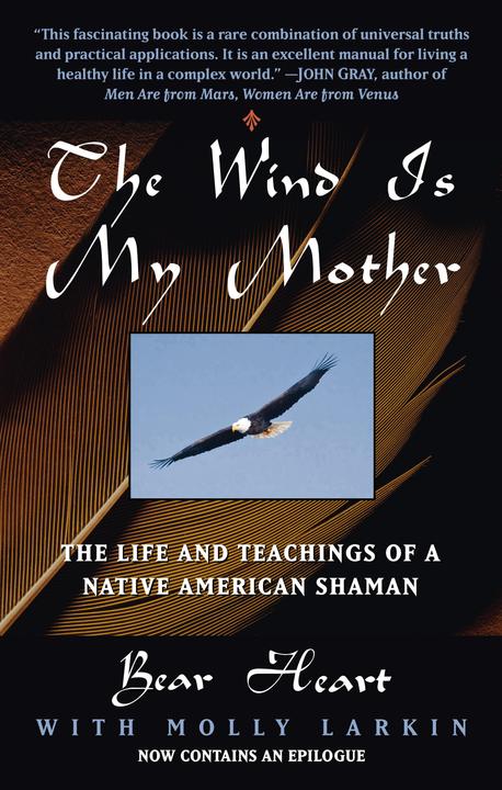 The Wind Is My Mother (Englisch, Bear Heart, 1998)