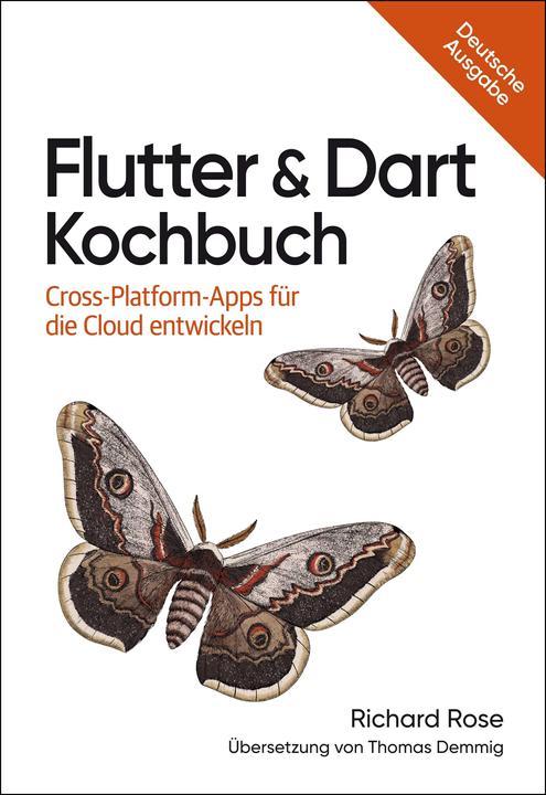 Produktbild Flutter & Dart Kochbuch (Deutsch, Richard Rose, Thomas Demmig, 2023)