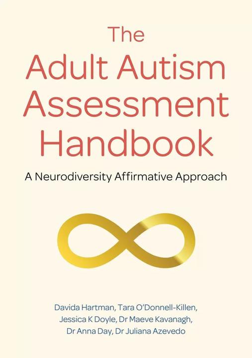 Immagine prodotto The Adult Autism Assessment Handbook (Inglese, Dott.ssa Anna Day, Tara O'Donnell-Killen, Dott.ssa Juliana Azevedo, Jessica K Doyle, Davida Hartman, Dott.ssa Maeve Kavanagh, 2023)