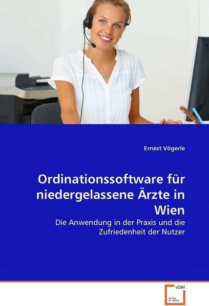 Produktbild Ordinationssoftware für niedergelassene Ärzte in Wien (Deutsch, Ernest Vögerle, 2010)