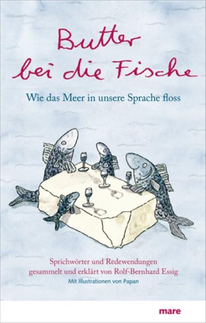 Produktbild Butter bei die Fische (Rolf-Bernhard Essig, Papan, Deutsch)