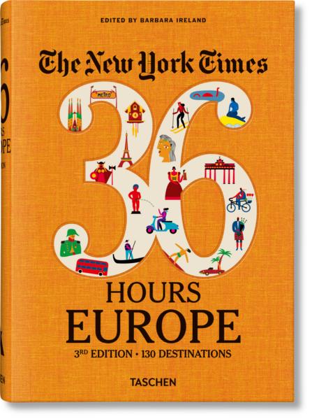 Produktbild The New York Times 36 Hours. Europe. 3rd Edition (Englisch, Barbara Ireland, 2019)
