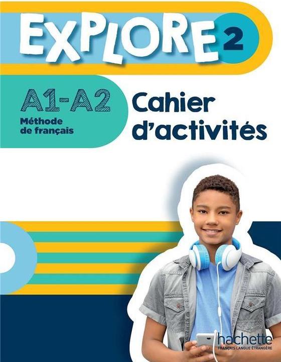 Actual product image Explore 2 : méthode de français, A1-A2 : cahier d'activités (French, Himber Céline, Gallon Fabienne, 2021)