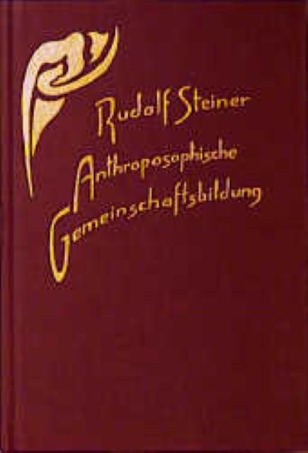 Formation de communautés anthroposophiques (Allemand, Rudolf, Steiner, 1989)