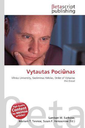 Actual product image Vytautas Poci nas (Lambert M. Surhone, Mariam T. Tennoe, Susan F. Henssonow, 2010)