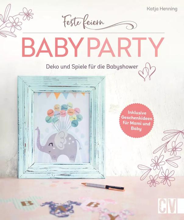 Produktbild Feste feiern – Babyparty (Deutsch, Katja Henning, 2023)