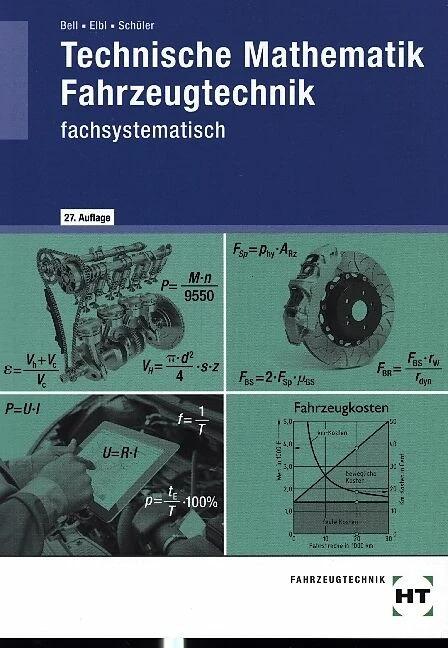 Produktbild Technische Mathematik Fahrzeugtechnik (Deutsch, Marco Bell, Helmut Elbl, Wilhelm Schüler, 2022)