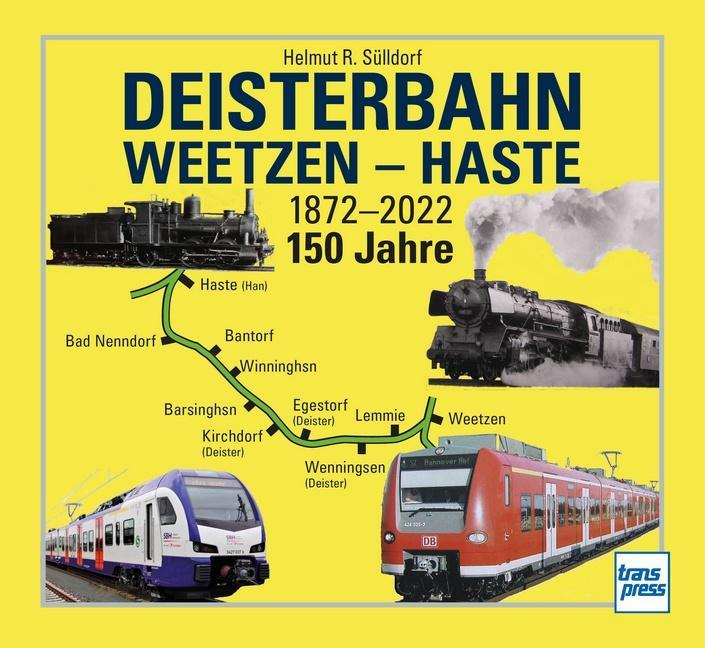 Produktbild Deisterbahn Weetzen - Haste (Deutsch, Helmut R. Sülldorf, 2023)