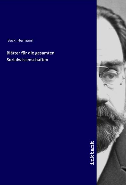 Produktbild Blätter für die gesamten Sozialwissenschaften (Deutsch, Hermann Beck, 2019)