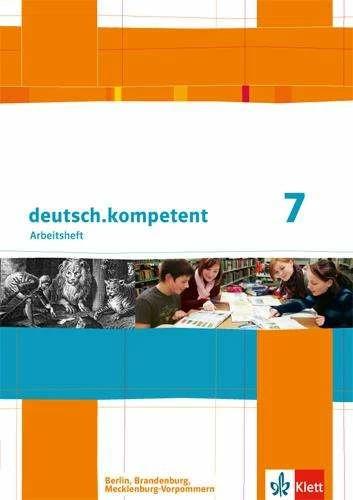 Produktbild deutsch.kompetent. Arbeitsheft mit Lösungen 7. Klasse. Ausgabe für Berlin, Brandenburg, Mecklen (Deutsch, Ernst Klett Verlag, 2013)