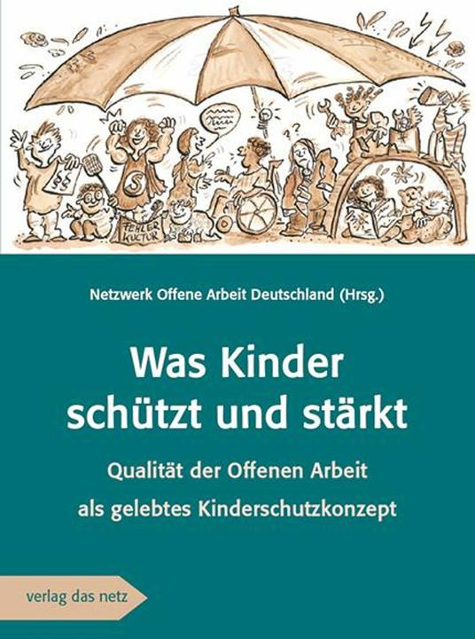 Actual product image Was Kinder schtzt und strkt (German, Network Open Work Germany (ed.), 2024)