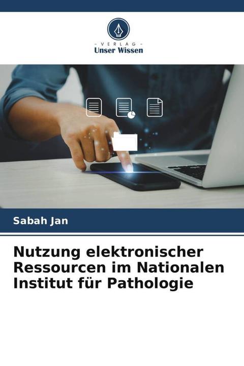 Image du produit Nutzung elektronischer Ressourcen im Nationalen Institut für Pathologie (Allemand, Sabah Jan, 2022)