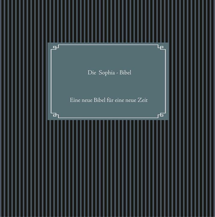 Produktbild Die Sophia-Bibel (Deutsch, Madame Mordlust, 2017)