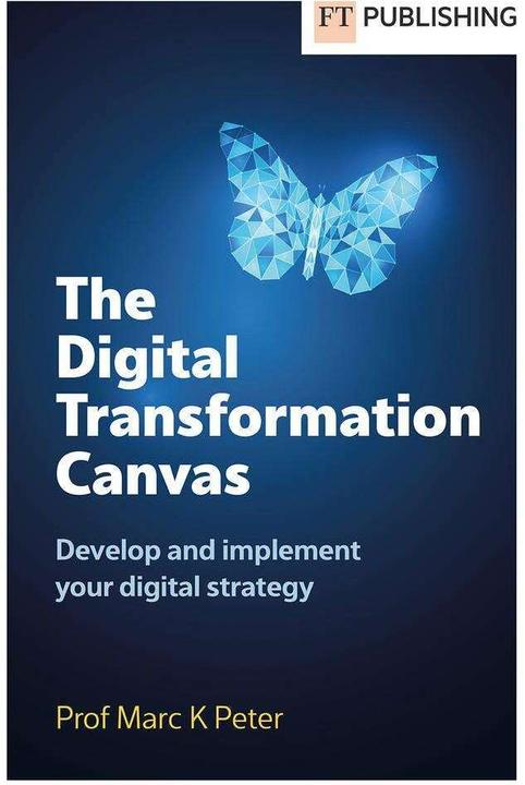 Actual product image The Digital Transformation Canvas (English, Marc Peter, Marc K. Peter, 2024)