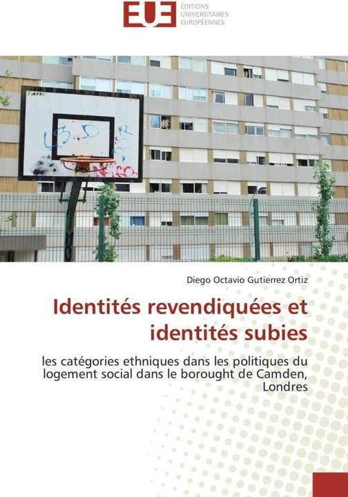 Immagine prodotto Identités revendiquées et identités subies (Diego Octavio Gutierrez Ortiz, 2013)