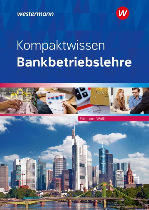 Actual product image Kompaktwissen Bankbetriebslehre SB 2024 (German, Bernhard Ettmann, Karl Wolff, 2024)