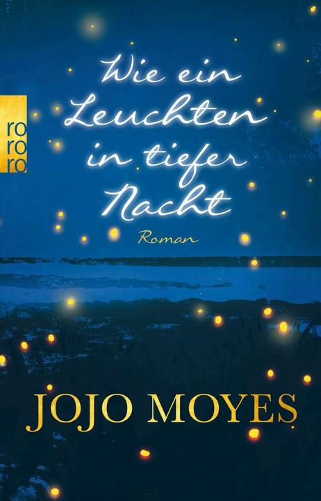 Immagine prodotto Wie ein Leuchten in tiefer Nacht (Tedesco, Jojo Moyes, 2020)