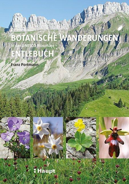 Produktbild Botanische Wanderungen in der UNESCO Biosphäre Entlebuch (Deutsch, Franz Portmann, 2020)