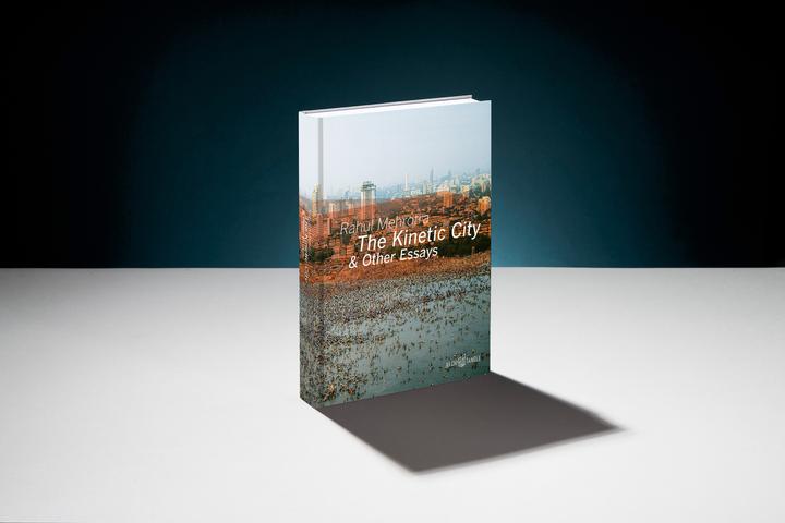 Immagine prodotto The Kinetic City and other Essays (Inglese, Rahul Mehrotra, Hoskote Ranjit, Rajesh Vora, Mehta Kaiwan, 2021)