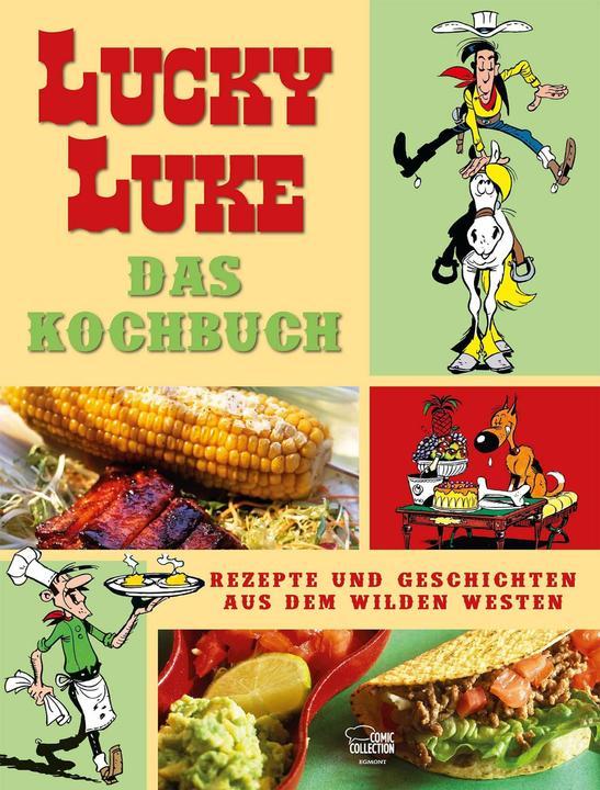 Produktbild Das grosse Lucky-Luke-Kochbuch (Deutsch, Eckart Sackmann, Nicolas Thibaudin, Achdé, Claude Guylouis, Birgit van der Avoort, Gudrun Penndorf, Klaus Jöken, 2021)