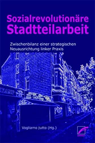 Immagine prodotto Sozialrevolutionäre Stadtteilarbeit (Tedesco, Vogliamo tutto, 2022)