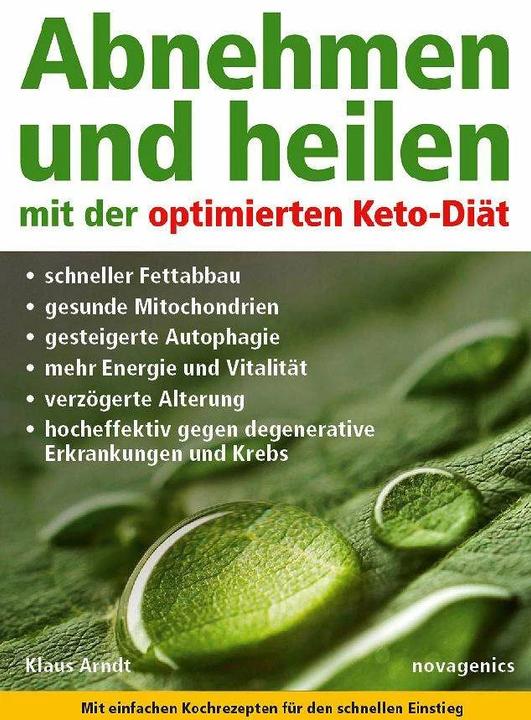 Produktbild Abnehmen und heilen mit der optimierten Keto-Diät (Deutsch, Klaus Arndt, 2019)